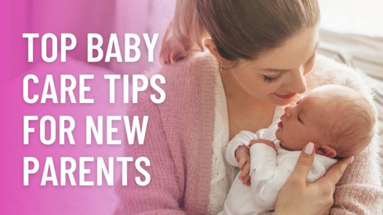 A Beginner’s Complete Guide to Baby Care: Essential Tips for New Parents